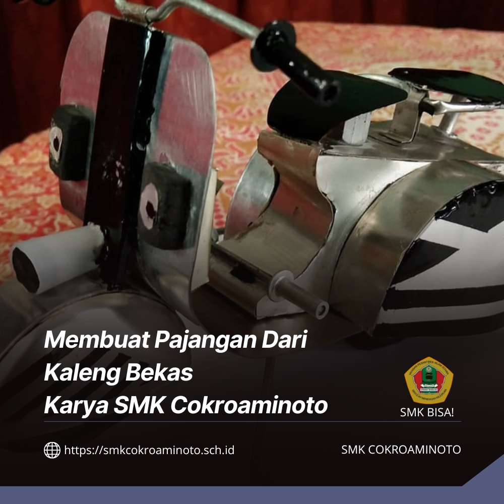Membuat Pajangan Dari Kaleng Bekas Karya SMK Cokroaminoto