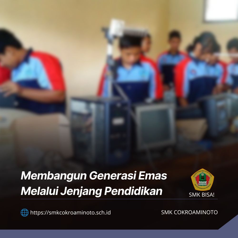 Membangun Generasi Emas Melalui Jenjang Pendidikan