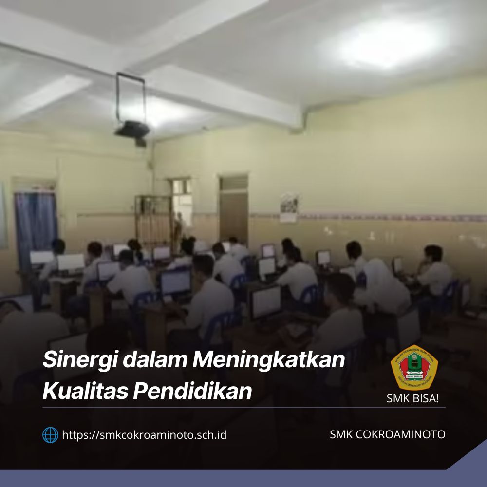 Sinergi dalam Meningkatkan Kualitas Pendidikan