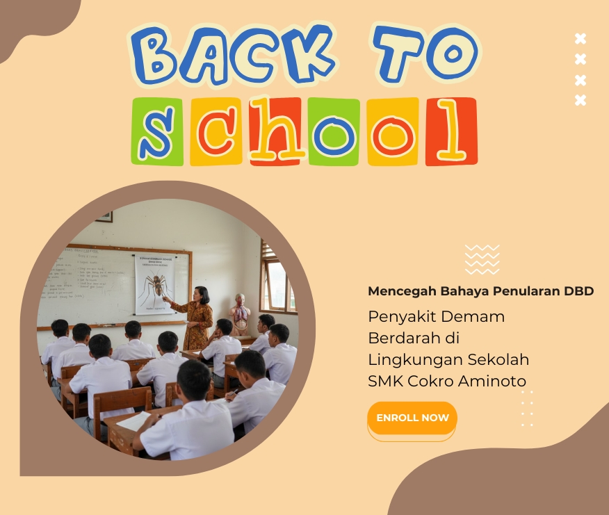 Mencegah Bahaya Penularan DBD : Penyakit Demam Berdarah di Lingkungan Sekolah SMK Cokro Aminoto